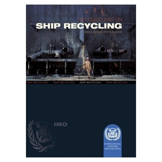 IMO Guidelines on Ship Recycling (2006 Edition)